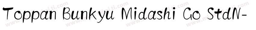 Toppan Bunkyu Midashi Go StdN字体转换